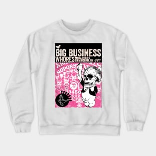 Big business Crewneck Sweatshirt